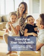 Transform Your Stepfamily